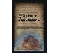 [( Secret Parchment: Five Tibetan Initiation Techniques )] [by: Radu Cinamar] [Feb-2013]