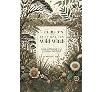 Secret Path of an Australian Wild Witch