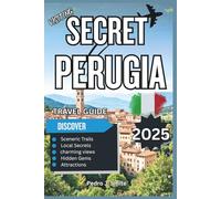 Secret Perugia 2025: Chocolate, Jazz, and Authentic Umbrian Living Beyond the Tourist Crowds