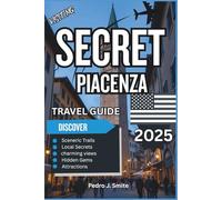 Secret Piacenza 2025: Wine Country Villages, Castles, and Food Traditions in Emilia-Romagna’s Quiet Corner