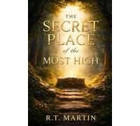 Secret Place of the Most High