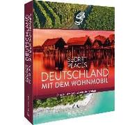 Secret Places Deutschland Mit Dem Wohnmobil