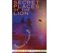 Secert Places of the Lion by George George Hunt Williamson Hunt Williamson George Hunt Williamson (Auteur)