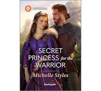 Secret Princess for the Warrior: An Enemies to Lovers Viking Historical Romance