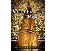 Secret Realities of Hajj