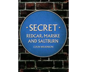 Secret Redcar, Marske And Saltburn