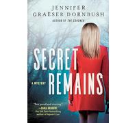 Secret Remains: Coroner's Daughter Mysteries