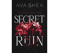 Secret Ruin - Ava Shea - Auto-Édition - ebook (ePub) - Livre