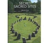 Secret Sacred Sites Martin Gray (Auteur)