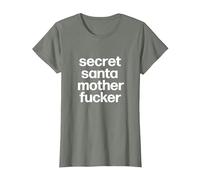 Secret Santa Mother Fucker Bas de Noël Humoristique pour Bureau T-Shirt, Femme, Vert Kaki chiné, S