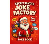 Secret Santa’s Joke Factory: 300+ Clean and Funny Christmas Knock-Knock Jokes, Riddles, Puns & One-Liners for Kids Ages 8-12, Teens, and Families - The Perfect Holiday Stocking Stuffer and Gag Gift