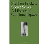 Secret Selves by Prickett & Professor Stephen University of Glasgow & UK Prickett Professor Stephen University of Glasgow UK (Auteur)