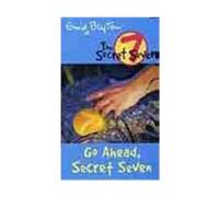 Secret Seven :05: Go Ahead