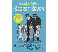 Secret Seven Colour Short Stories: Adventure on the Way Home: Book 1