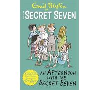 Secret Seven Colour Short Stories: An Afternoon With The Secret Seven