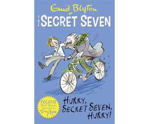 Secret Seven Colour Short Stories: Hurry, Secret Seven, Hurry!