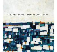 Secret Shine - There is Only Now