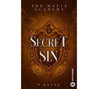 Secret Sin The Mafia Academy #2 - P. Rayne - Harpercollins - ebook (ePub) - Roman