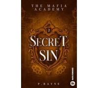 Secret Sin - - The Mafia Academy #2: Une mafia romance à l'ambiance dark academia
