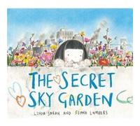 Secret Sky Garden by Linda Sarah Inconnu (Auteur)