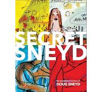 Secret Sneyd: The Unpublished Cartoons of Doug Sneyd