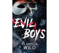Clarissa Wild – Secret Society : Tome 2 – Evil Boys – Roman – Broché