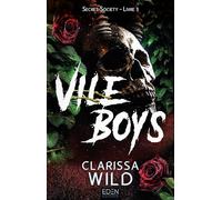 Secret society T3: Vile Boys