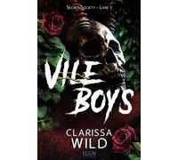 Secret society T3 Vile Boys - Clarissa Wild - Eden Eds - broché - Roman