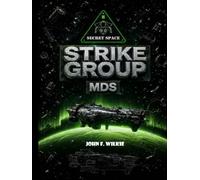 Secret Space II: Strike Group MDS