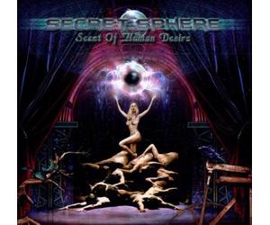 Secret Sphere - Scent of Human Desire,the