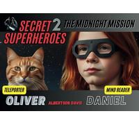 Secret Superheroes 2: The Midnight Mission