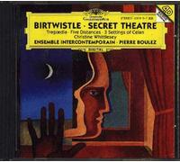 Boulez - Birtwisle : Secret Theatre