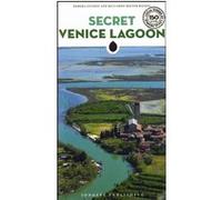 Secret Venice lagoon Ricardo Roitier Rigoni (Auteur), Debora Gusson (Auteur)