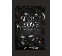 Secret vows: The enemy's touch