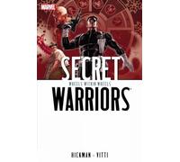 Secret Warriors Volume 6: Wheels Within Wheels