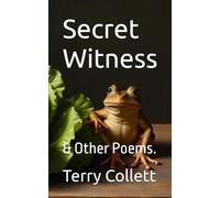 Secret Witness: & Other Poems.