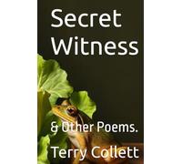 Secret Witness: & Other Poems.