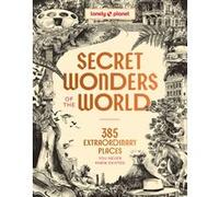 Secret Wonders of the World -anglais- Lonely planet eng (Auteur)