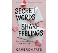 Secret Words, Sharp Feelings: A sweet rivals-to-lovers slow burn sapphic romance