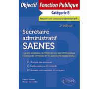 Secrétaire Administratif Saenes De Classe Normale, Supérieure Ou Exceptionnelle - Concours Internes Et Examens Professionnels