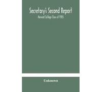 Secretary's Second Report; Harvard College Class Of 1905