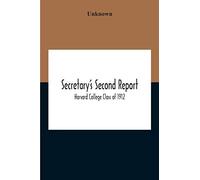 Secretary's Second Report; Harvard College Class Of 1912