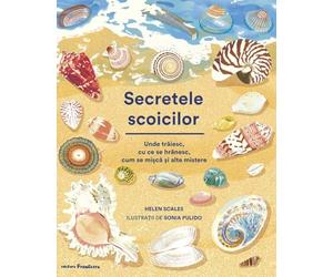 Secretele scoicilor - Helen Scales, Editie in limba romana