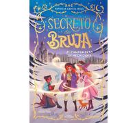 Secreto de bruja 2 - El campamento de hechicería - Patricia García-Rojo - ALFAGUARA IJC - ebook (ePub) - Livre