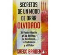 Secretos De Un Modo De Orar Olvidado - BRADEN, GREGG Braden, Gregg (Auteur)