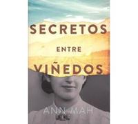Secretos Entre Viñedos - [Livre en VO] Mah, Ann (Auteur)