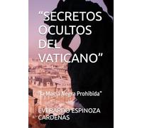 “SECRETOS OCULTOS DEL VATICANO”: “la Magia Negra Prohibida”