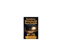 Secretos Y Misterios Del Arca Perdida