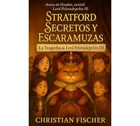 Secretos y Travesuras de Stratford: La Tragedia del Lord Pelusín III