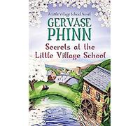 Secrets à l'école du Petit Village : Un roman de l'école du Petit Village (Livre 5)